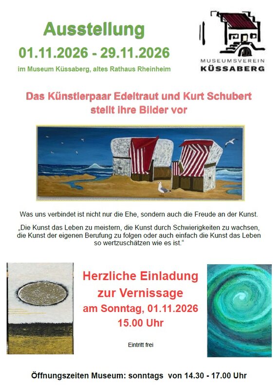 Ein Plakat informiert über eine Kunstausstellung von Edeltraut und Kurt Schubert im Museum Küssaberg vom 1. bis 29. November 2026, mit einer Einladung zur Vernissage am 1. November um 15 Uhr.